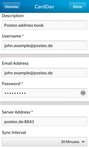 For "Username" and “Email Address” enter your email address, for “Password” your password. The "Server Address" is “posteo.de:8843”, choose how ofetn the address book should be synchronised and tap "Done".